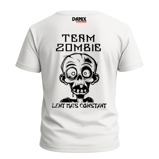 Tshirt TEAM ZOMBIE Lent mais constant [DANIX CENSORED]